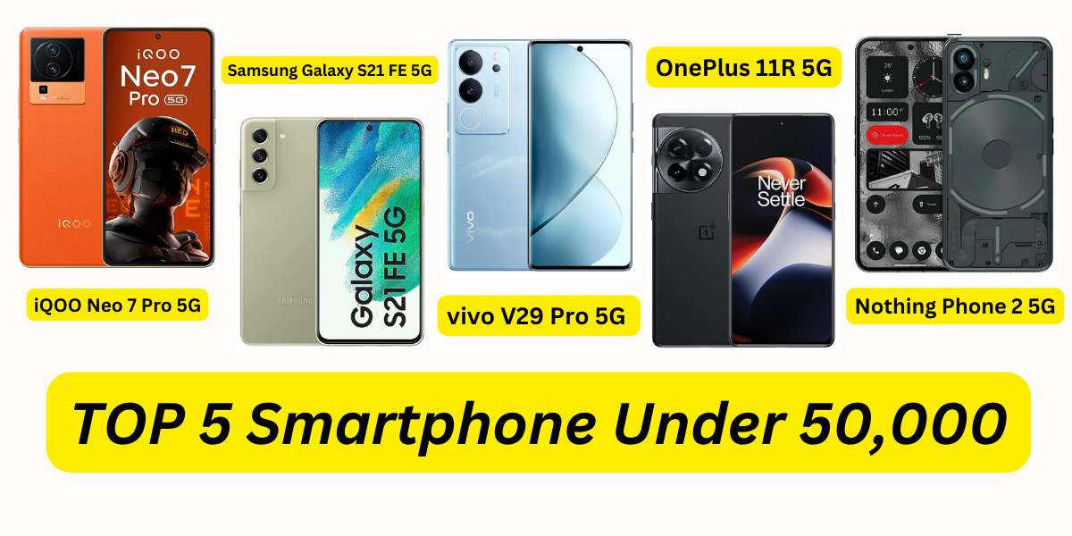 TOP 5 Smartphone Under 50,000