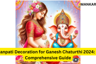 Ganpati Decoration for Ganesh Chaturthi 2024: A Comprehensive Guide