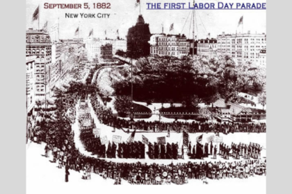 "The History of Labor Day: Origins, Evolution, and Significance of America's Worker Holiday"