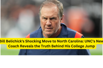 Bill Belichick's Shocking Move to North Carolina: UNC's New Coach Reveals the Truth Behind His College Jump