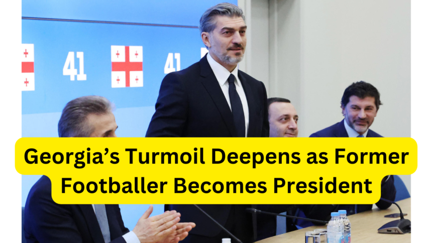 Georgia’s Turmoil Deepens as Former Footballer Becomes President